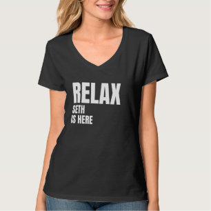 Relax Seth is hier populaire geboortenamen Seth Co T-shirt
