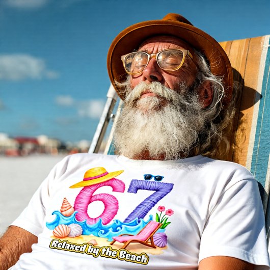 Relaxed by the Beach Retirement 67 T-Shirt