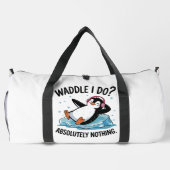 Relaxed Penguin Waddle I Do Absolutely Nothing Plunjezak (Achterkant)