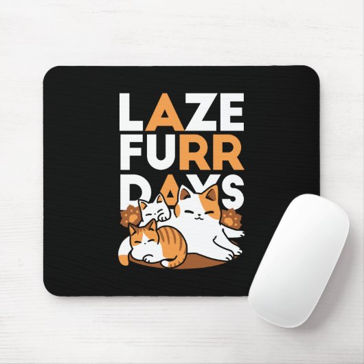 Relaxing Cat Art - 'Laze Furr Days' voor kattenlie Muismat (Met muis)