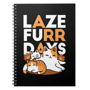 Relaxing Cat Art - 'Laze Furr Days' voor kattenlie Notitieboek