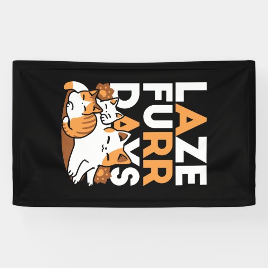 Relaxing Cat Art - 'Laze Furr Days' voor kattenlie Spandoek (Horizontaal)