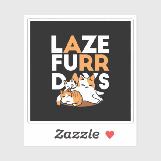 Relaxing Cat Art - 'Laze Furr Days' voor kattenlie Sticker (Vel)