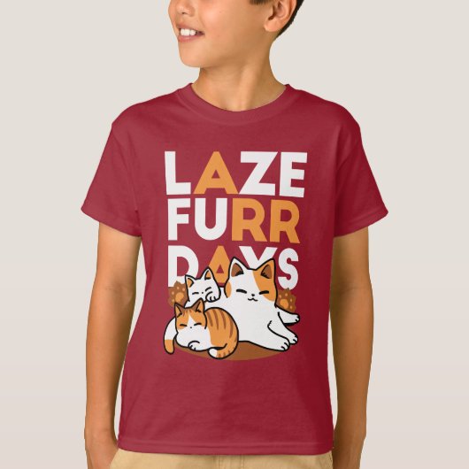 Relaxing Cat Art - 'Laze Furr Days' voor kattenlie T-shirt (Voorkant)