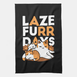 Relaxing Cat Art - 'Laze Furr Days' voor kattenlie Theedoek
