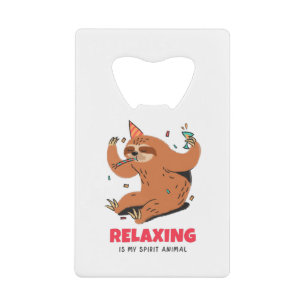 Relaxing is mijn diertje creditkaart flessenopener