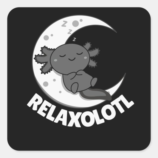 Relaxolotl Axolotl Lovers, Cute Animals Relax Vierkante Sticker (Voorkant)