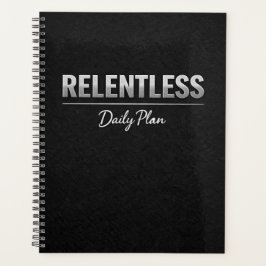 Relentless Daily Plan Planner