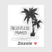 Relentless Design Betrouwbaar gebed Sticker (Vel)