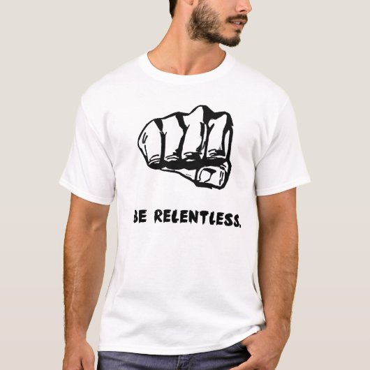 Relentless Fist T-Shirt (Voorkant)