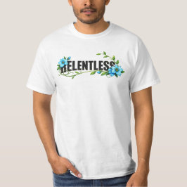 Relentless Motivation T-Shirt – Inspirational Quot