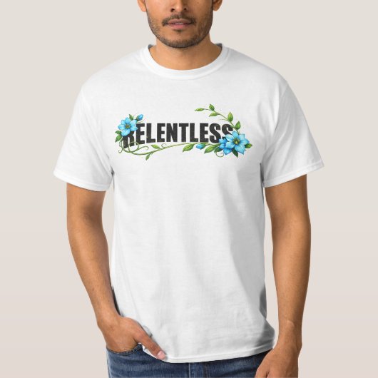 Relentless Motivation T-Shirt – Inspirational Quot (Voorkant)