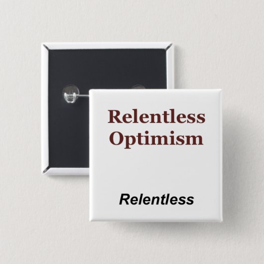 Relentless Optimisme Vierkante Button 5,1 Cm (Voorkant /achterkant)