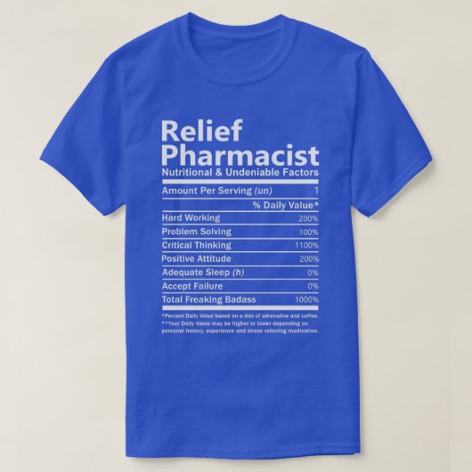 Relief Pharmacist Nutritional and Undenable Facto T-shirt (Design voorkant)
