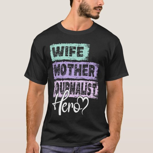 Religere moeder als moeder journalist 1 t-shirt (Voorkant)