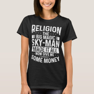 Religie Het Man van de Big Magic Sky maakte het nu T-shirt