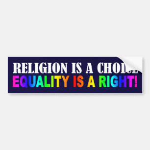 RELIGIE IS EEN KEUZE BUMPERSTICKER