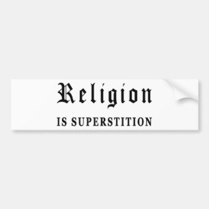 Religie is superstitie bumpersticker