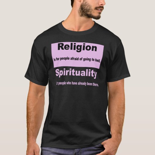 Religie versus spiritualiteit t-shirt (Voorkant)