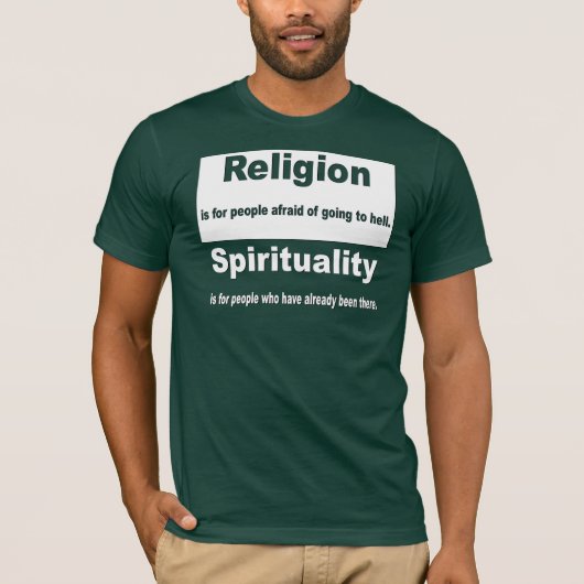 Religie versus spiritualiteit t-shirt (Voorkant)