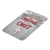 Religieus Kerstfeest - Geen Kerstmis zonder Christ Magneet (Linkerzijde)