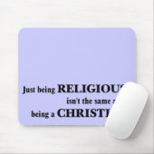 religieus zijn is niet hetzelfde als Christelijk z Muismat (Met muis)