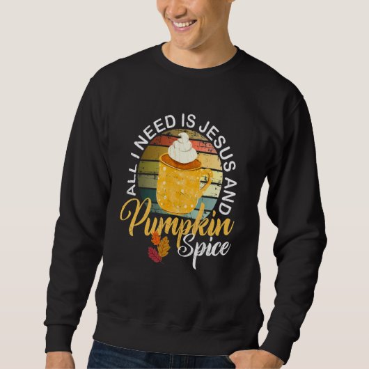 Religious Autumn All I Need Is Jesus And Pumpkin S Trui (Voorkant)