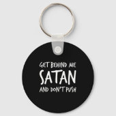 Religious Christian Jesus Get Behind Me Satan And Sleutelhanger (Voorkant)