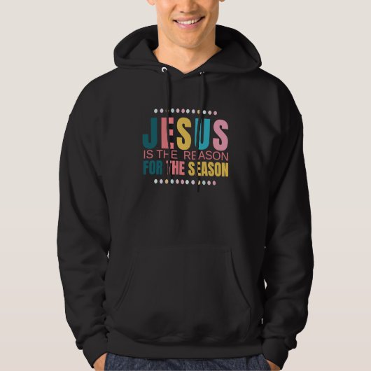 Religious Easter, Jesus is the Reason For the Seas Hoodie (Voorkant)