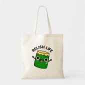 Relish Life Funny Food Pun Tote Bag (Voorkant)