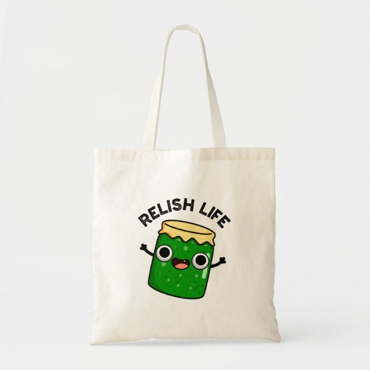 Relish Life Funny Food Pun Tote Bag (Voorkant)