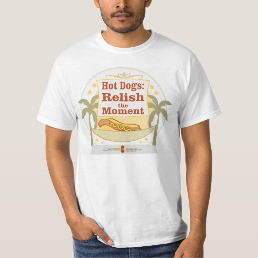 "Relish the Moment" Hot Dog T-Shirt (Voorkant)
