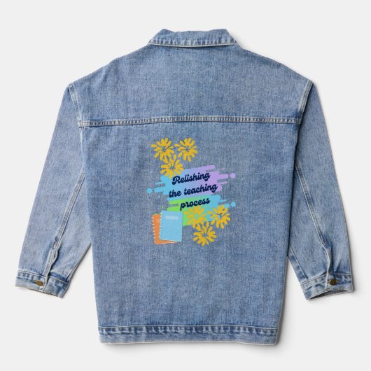 Relishing the Teaching Process Sweatshirt Denim Jacket (Achterkant)