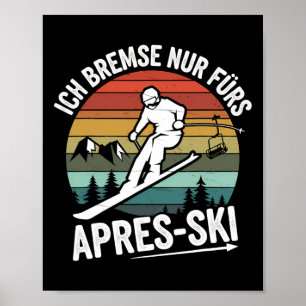 Rem alleen voor apres-ski skiën ski rijden ski Ri Poster