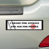 Rem voor dieren en doel voor mensen Bumpersticker (Op auto)