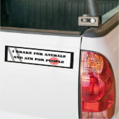 Rem voor dieren en doel voor mensen Bumpersticker (Op Truck)