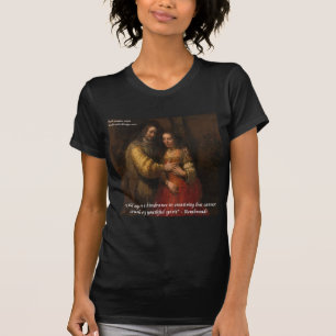 Rembrandt "The Jewish Bride" & Quote van het oude  T-shirt