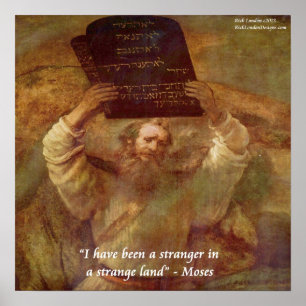 Rembrandt's Moses & Quote "Strange Land"-Poster Poster