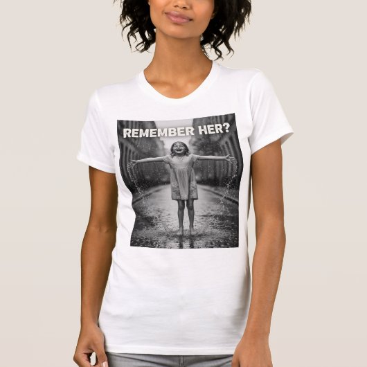 Remember Her – Dance in the Rain Inner Child Joy T-shirt (Voorkant)