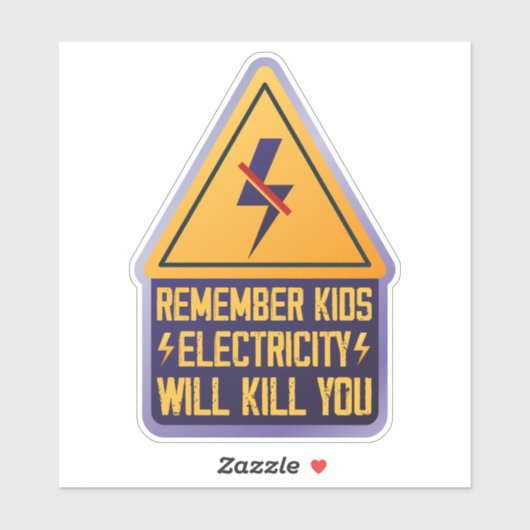 Remember Kids Electricity Will Kill You – Retro Sa Sticker (Vel)