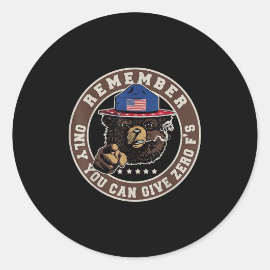 Remember Only You Can Give Zero F's  Ronde Sticker (Voorkant)