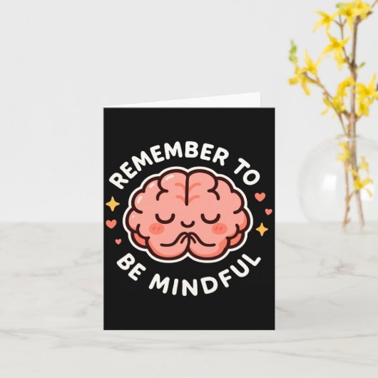 Remember To Be Mindful Cute Healthy Brain Theme Lo Kaart (Gele Bloem)