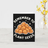 Remember To Plant Seeds Gardening Theme Cute  Kaart (Gele Bloem)