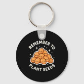 Remember To Plant Seeds Gardening Theme Cute  Sleutelhanger (Voorkant)
