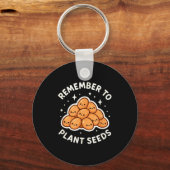 Remember To Plant Seeds Gardening Theme Cute  Sleutelhanger (Voorkant)