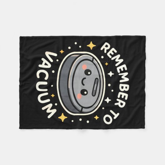 Remember To Vacuum Cute Robot Vacuum Character  Fleece Deken (Voorkant (Horizontaal))