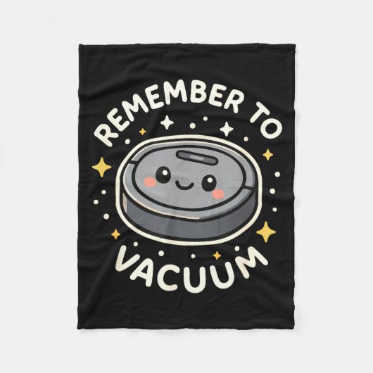 Remember To Vacuum Cute Robot Vacuum Character  Fleece Deken (Voorkant)