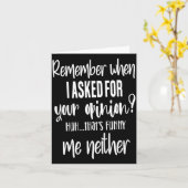 Remember When I Asked Your Onion, Sarcastic Quote  Kaart (Gele Bloem)