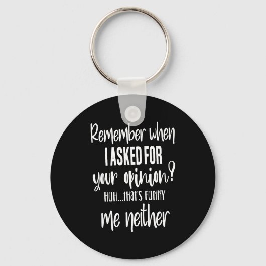 Remember When I Asked Your Onion, Sarcastic Quote Sleutelhanger (Voorkant)