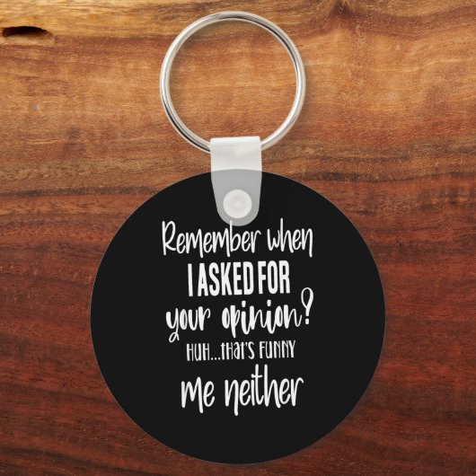 Remember When I Asked Your Onion, Sarcastic Quote  Sleutelhanger (Voorkant)